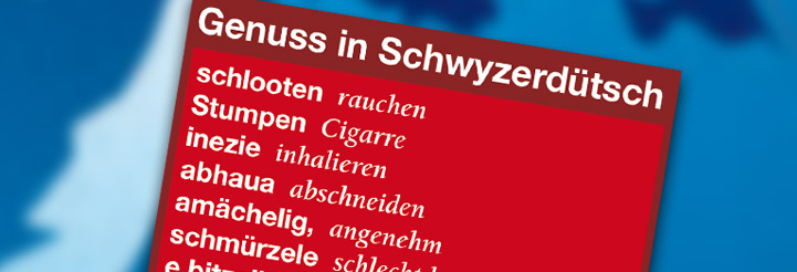 Genuss in Schwyzerdütsch
