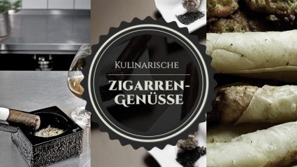 Kulinarische Zigarren-Genüsse