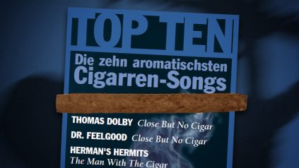 Top Ten Zigarren-Songs