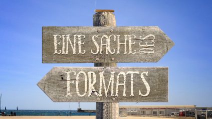 Eine Sache des Formats