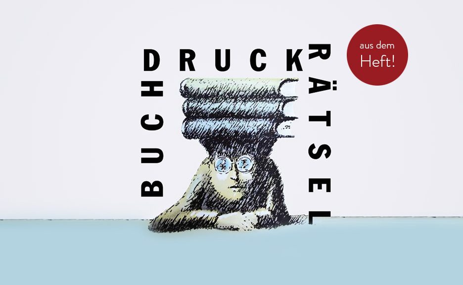 Auflösung „Buchdruck-Rätsel“