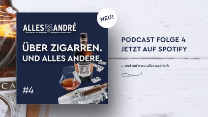 Folge 4 vom Alles André Zigarrenpodcast